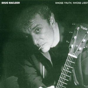 dougmacleod_whosetruthwhoselies